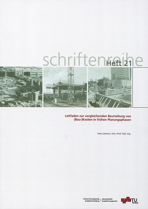 Leitfaden zur vergleichenden Beurteilung von (Bau-) Kosten in frühen Planungsphasen