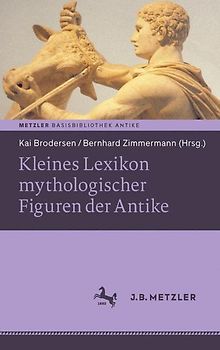 Kleines Lexikon mythologischer Figuren der Antike