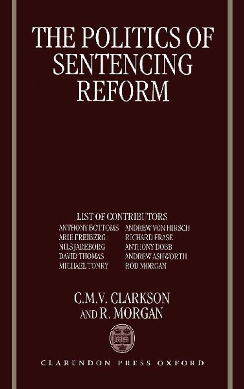 The Politics of Sentencing Reform