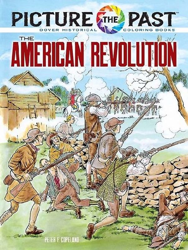 Picture the Past: The American Revolution
