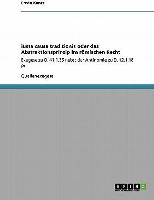 iusta causa traditionis oder das Abstraktionsprinzip im römischen Recht