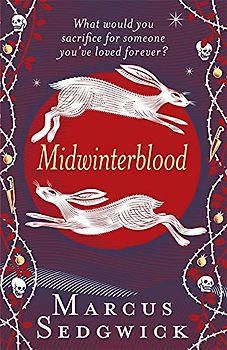Midwinterblood - Marcus Sedgwick [Paperback]