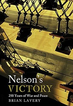 Nelson's Victory: 250 Years of War and Peace