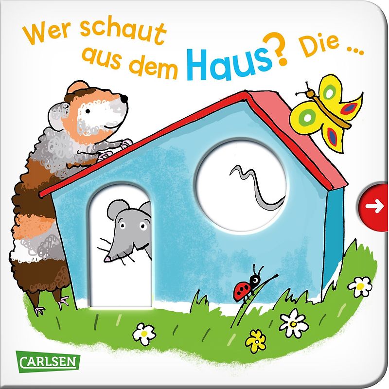 Wer schaut aus dem Haus? Die ... Maus!