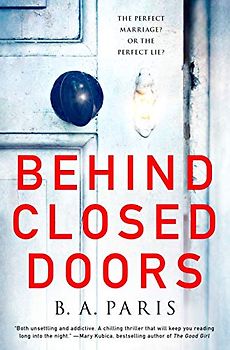 Behind Closed Doors: The Most Emotional and Intriguing Psychological Suspense Thriller You Can't Put Down