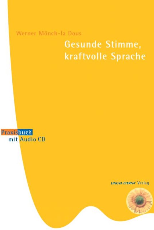 Gesunde Stimme, kraftvolle Sprache