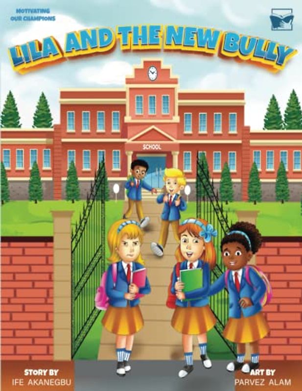 Lila And The New Bully (Motivating Our Champions)