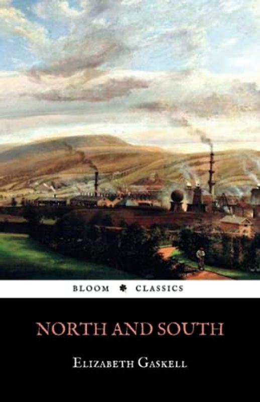 North and South: The 1855 Victorian Romance Fiction Classic (Annotated)