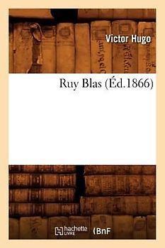 Ruy Blas (Éd.1866)