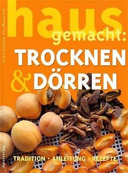 Trocknen und Dörren hausgemacht