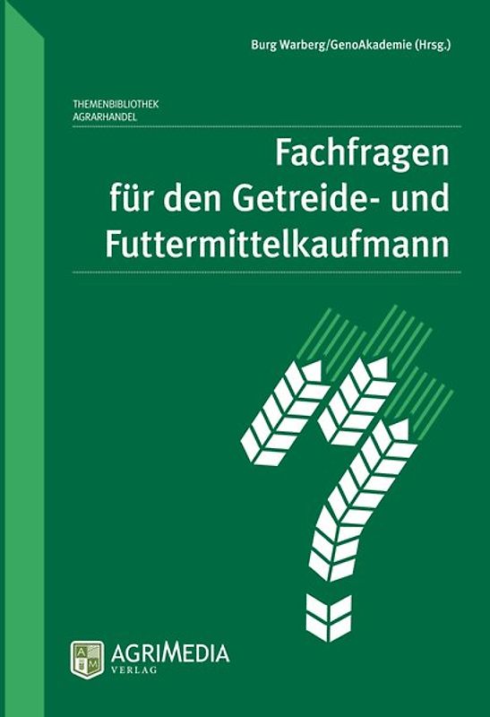 Fachfragen für den Getreide- und Futtermittelkaufmann