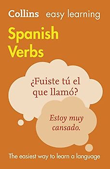 Easy Learning Spanish Verbs: Trusted Support for Learning (Collins Easy Learning)