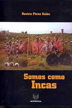 Somos como Incas