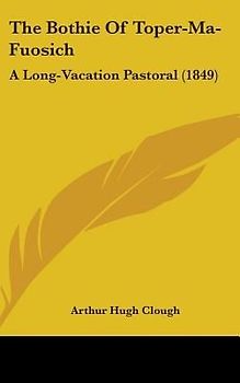 The Bothie Of Toper-Ma-Fuosich