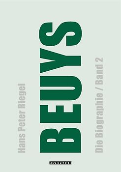 BEUYS - DIE BIOGRAFIE BAND 2