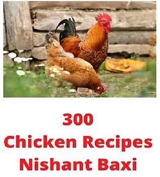 300 Chicken Recipes