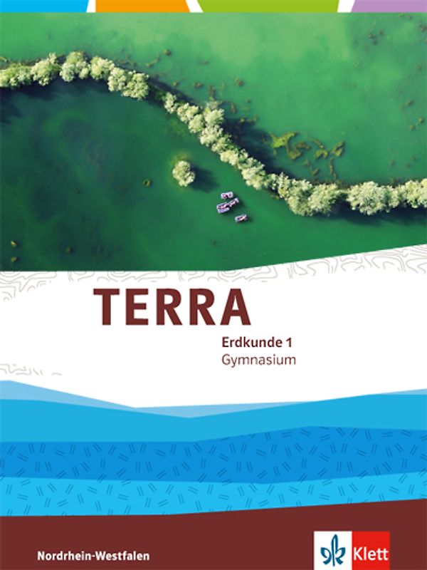 TERRA Erdkunde 1. Ausgabe Nordrhein-Westfalen Gymnasium