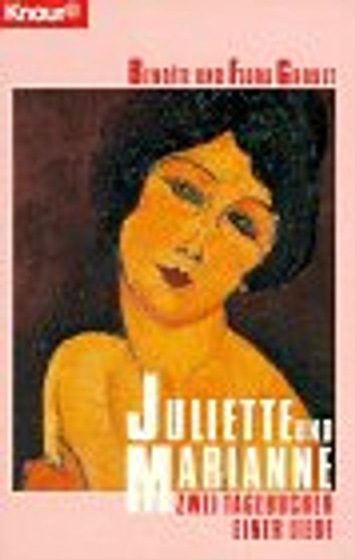 Juliette und Marianne. Zwei Tagebücher einer Liebe