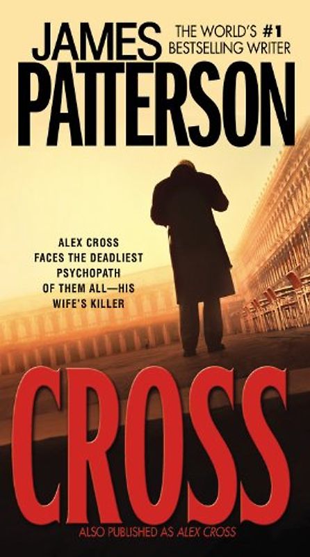 Cross (Alex Cross Novels) - James Patterson