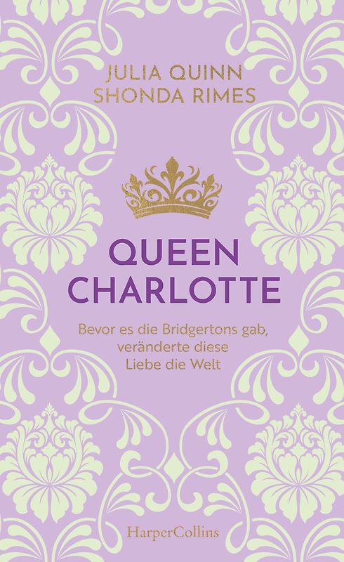 Queen Charlotte – Bevor es die Bridgertons gab, veränderte diese Liebe die Welt