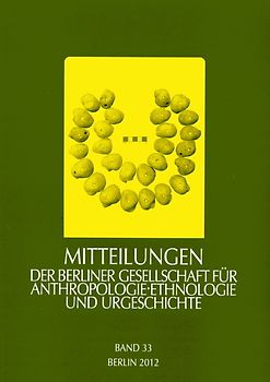 Mitteilungen der Berliner Gesellschaft für Anthropologie, Ethnologie und Urgeschichte / Mitteilungen der Berliner Gesellschaft für Anthropologie, Ethnologie und Urgeschichte