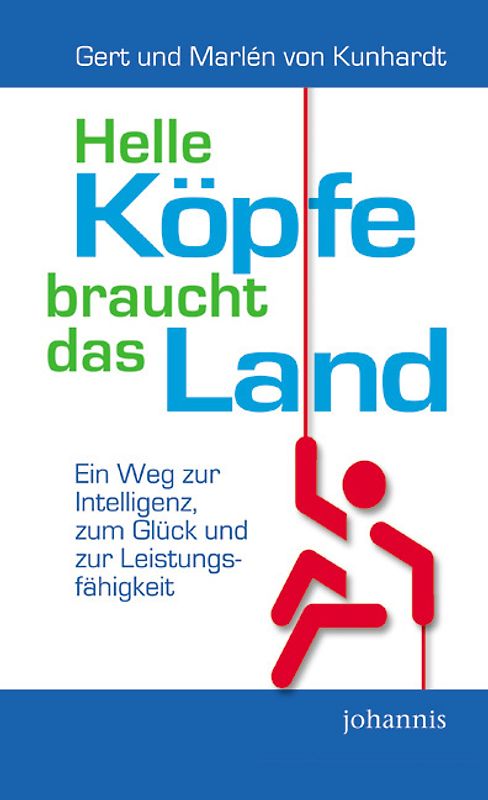 Helle Köpfe braucht das Land