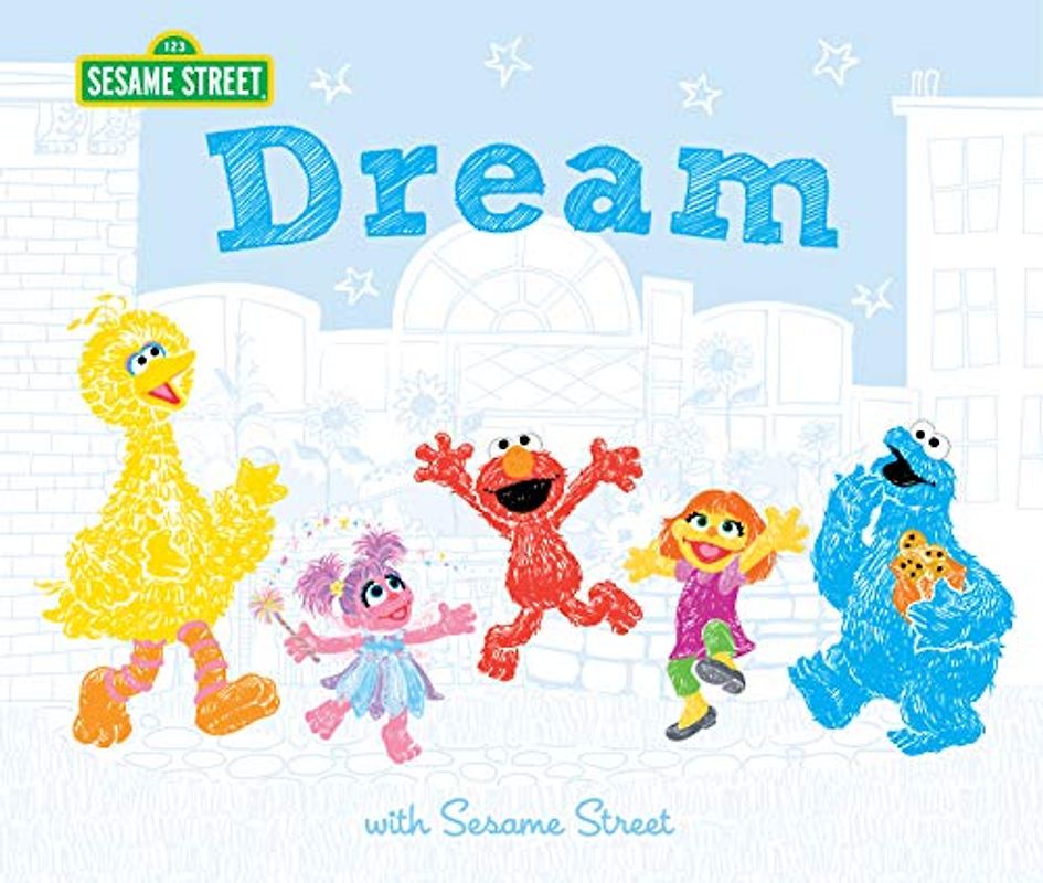Dream: With Sesame Street (Sesame Street Scribbles)