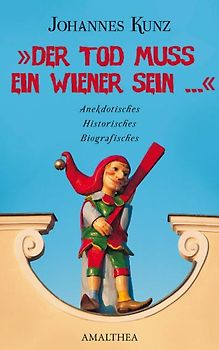 "Der Tod muss ein Wiener sein..."