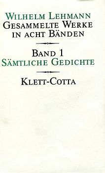 Gesammelte Werke in acht Bänden / Sämtliche Gedichte (Gesammelte Werke in acht Bänden, Bd. 1)