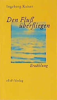 Den Fluss überfliegen