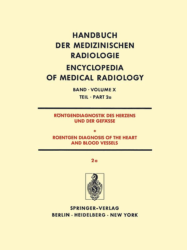 Röntgendiagnostik Des Herzens und der Gefässe/Roentgen Diagnosis of the Heart and Blood Vessels