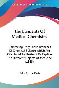 The Elements Of Medical Chemistry