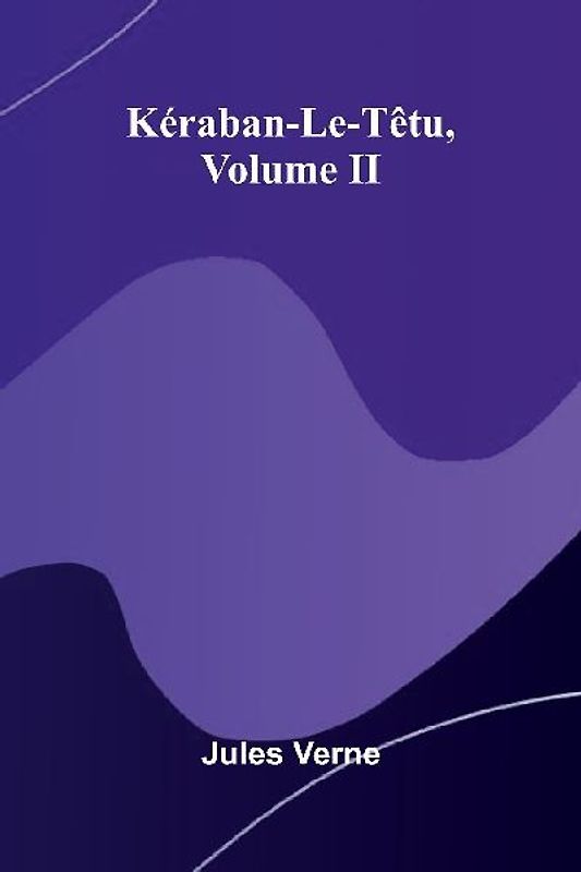 K raban-Le-T tu, Volume II
