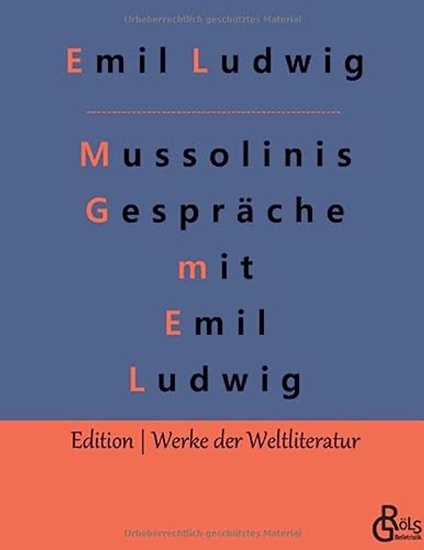 Mussolinis Gespräche mit Emil Ludwig