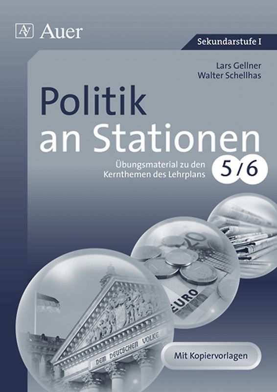 Politik an Stationen 5-6. Übungsmaterial zu den Kernthemen des Lehrplans, Klasse 5-6