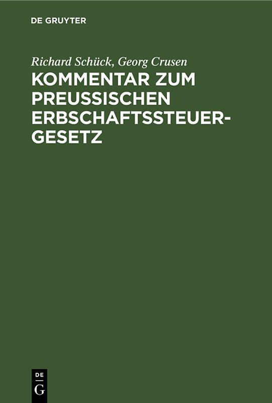 Kommentar zum Preußischen Erbschaftssteuergesetz