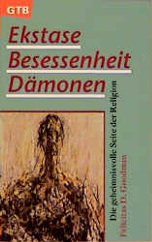 Ekstase, Besessenheit, Dämonen