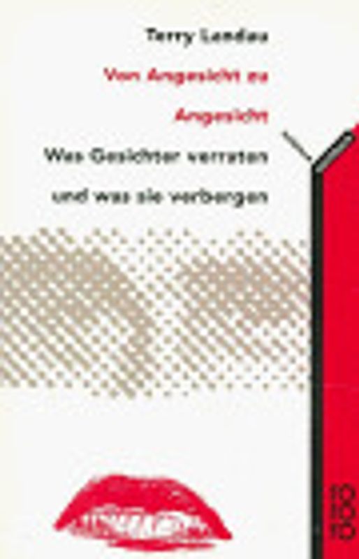 Von Angesicht zu Angesicht. Was Gesichter verraten und was sie verbergen. (rororo science)