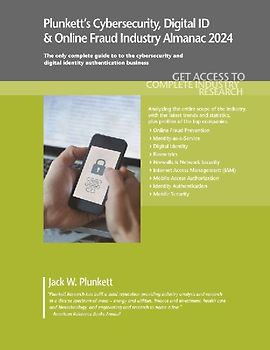 Plunkett's Cybersecurity, Digital ID & Online Fraud Industry Almanac 2024