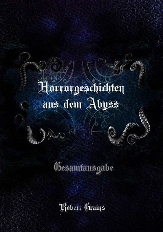 Horrorgeschichten aus dem Abyss - Gesamtausgabe