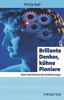 Brillante Denker, kühne Pioniere
