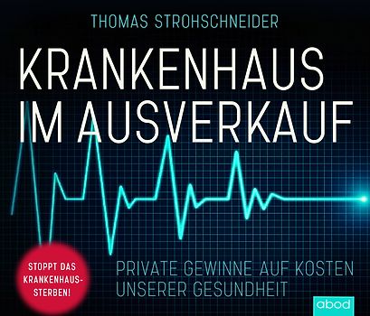 Krankenhaus im Ausverkauf