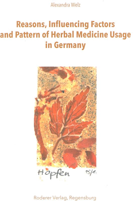 Reasons, Influencing Factors and Pattern of Herbal Medicine Usage in Germany