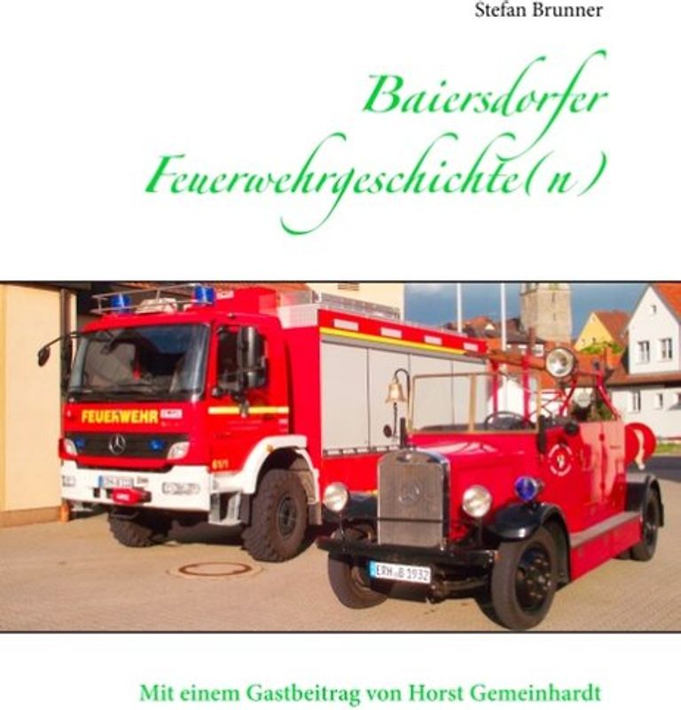 Baiersdorfer Feuerwehrgeschichte(n)