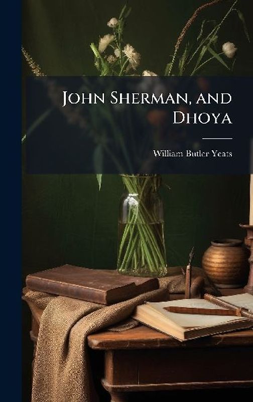 John Sherman, and Dhoya