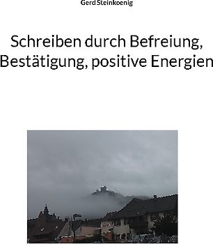 Schreiben durch Befreiung, Bestätigung, positive Energien