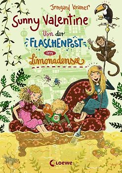 Sunny Valentine (Band 3) - Von der Flaschenpost im Limonadensee