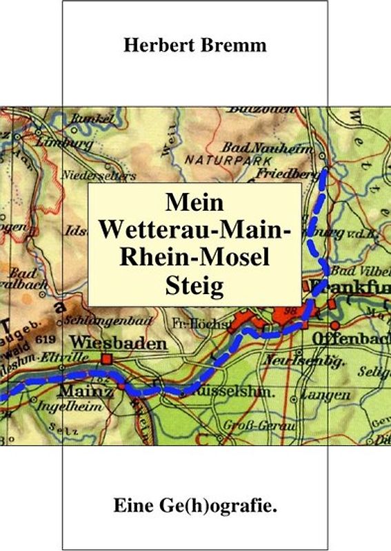 Mein Wetterau-Main-Rhein-Mosel Steig