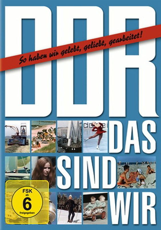 DDR - Das sind wir ( So haben wir gelebt, geliebt, gearbeitet ! ) DVD