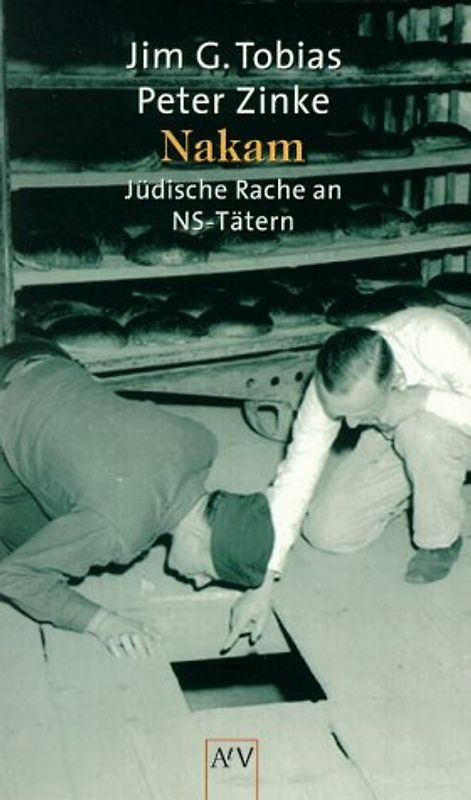 Nakam. Jüdische Rache an NS-Tätern